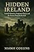 Hidden Ireland: Untold Hist...
