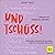 Und Tschüss!: Deine ganz persönliche Goodbye-Liste für schwierige Menschen
