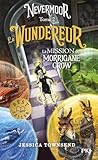 Nevermoor - tome ...