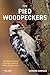 The Pied Woodpeckers: The N...