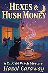 Hexes & Hush Mone...