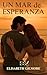Un mar de esperanza by Elisabeth Gilmore Un mar de esperanza by Elisabeth Gilmore