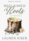 Reclaimed Roots