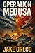 Operation Medusa: Book #1