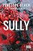 Sully: Un dark romance (La Fratellanza Vol. 3) (Italian Edition)