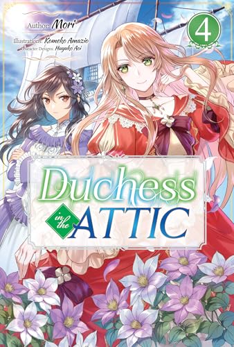 Duchess in the Attic: Volume 4 (Kindle Edition)