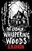 The Cabin in Whispering Woods by R. H. Dixon
