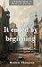 It ended by beginning