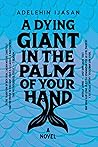 A Dying Giant in ...