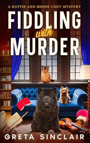 Fiddling with Murder (Hattie and Moose)