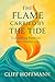 The Flame and the Tide: Tra...