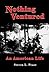 Nothing Ventured by Steven L. Pease