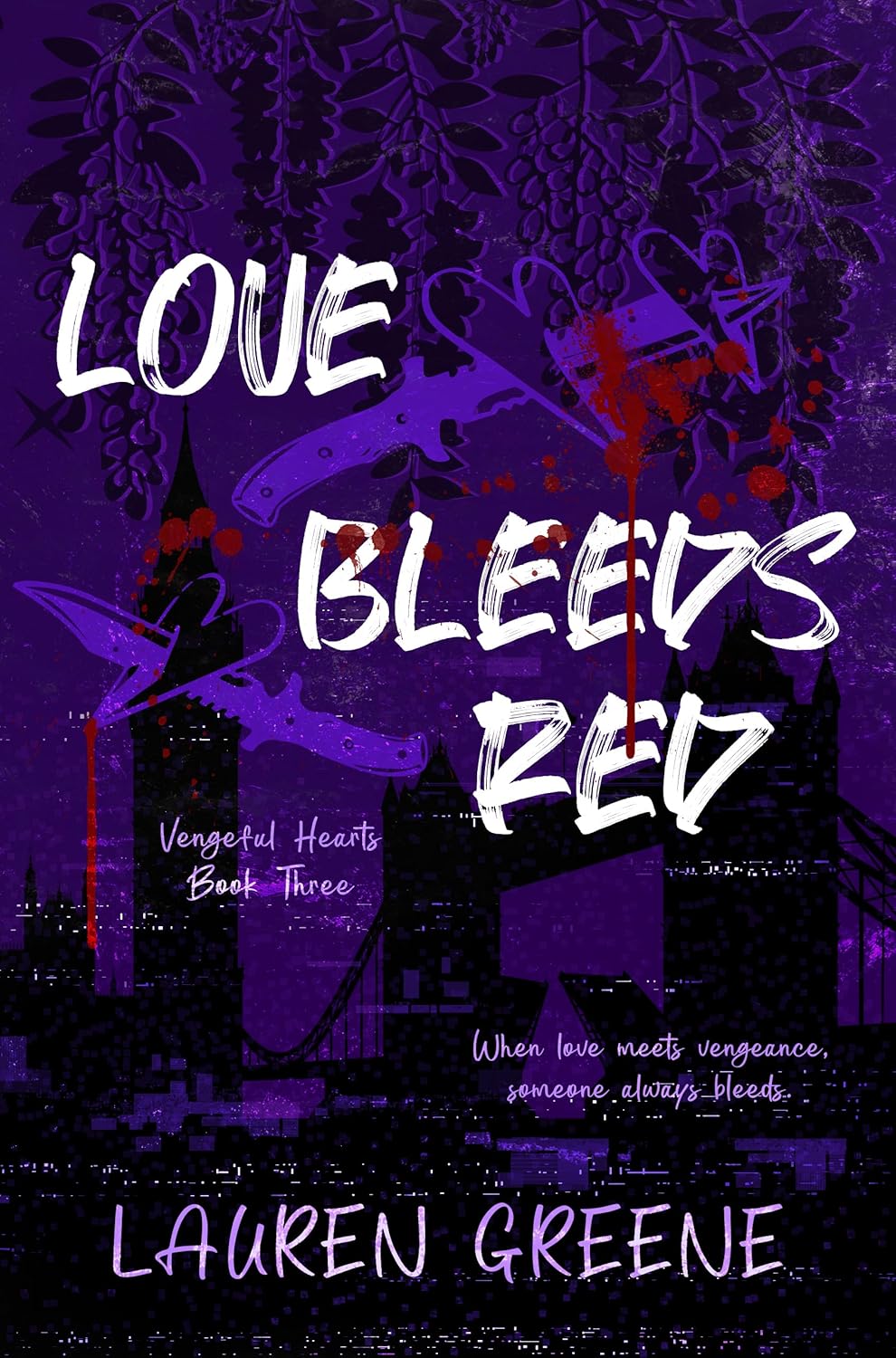 Love Bleeds Red (Vengeful Hearts #3)