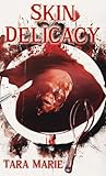 Skin Delicacy