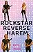 Rockstar Reverse Harem: Smut Over the Top Spicy Romance
