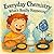 Everyday Chemistry for Kids...