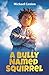 A Bully Named Squirrel