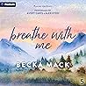 Breathe With Me