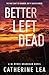 Better Left Dead (DI Nyree Bradshaw, #2)
