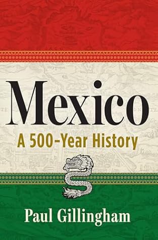 Mexico: A 500-Year History