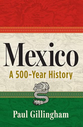 Mexico: A 500-Year History (Hardcover)