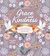 Grace and Kindness Coloring Book: A Coloring Book of Devotion, Encouragement, and Inner Peace - Over 100 Pages to Color (Chartwell Coloring Books)