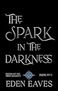 The Spark In The Darkness