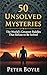 50 Unsolved Mysteries: The ...