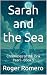 Sarah and the Sea (Chronicl...