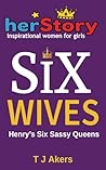 Six Wives: Henry'...
