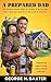 A Prepared Dad: The Ultimat...