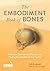 The Embodiment Book of Bones by Jeff Rockwell