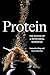 Protein: The Making of a Nu...