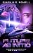 Future Ab Initio by Simon H.G. Rowell