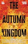 The Autumn Kingdom Vol. 1 by Cullen Bunn