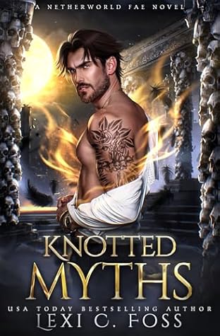 Knotted Myths (Netherworld Fae #3)