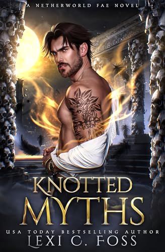 Knotted Myths (Netherworld Fae #3)
