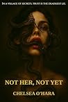 Not Her, Not Yet