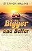 Bigger and Better by Stephen Malins Bigger and Better by Stephen Malins