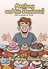 Anthony and his Desserts: Not a Children's Book