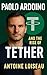 Paolo Ardoino and the Rise of Tether by Antoine Loiseau