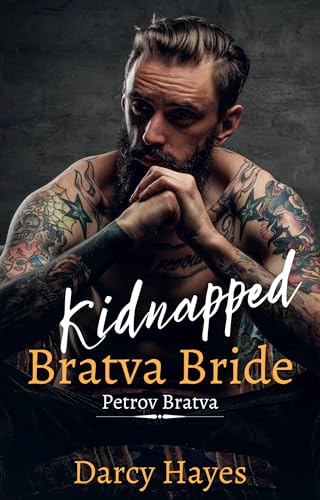 Kidnapped Bratva Bride (Petrov Bratva Book 3)