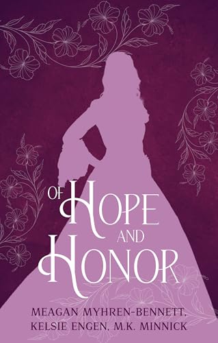 Of Hope and Honor: A Collection of Fantasy Fairy Tale Retellings (Kindle Edition)