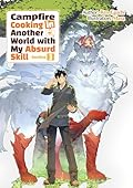 Campfire Cooking in Another World With My Absurd Skill: Omnibus 3