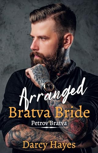 Arranged Bratva Bride (Petrov Bratva Book 1)