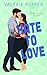 Hate to Love (Lucky In Love #4)
