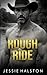 Rough Ride (Ranch Rules Book 5)