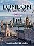 London Travel Guide 2025 by mason ward