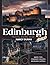 EDINBURGH TRAVEL GUIDE 2025...