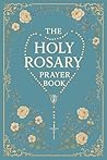 The Holy Rosary P...